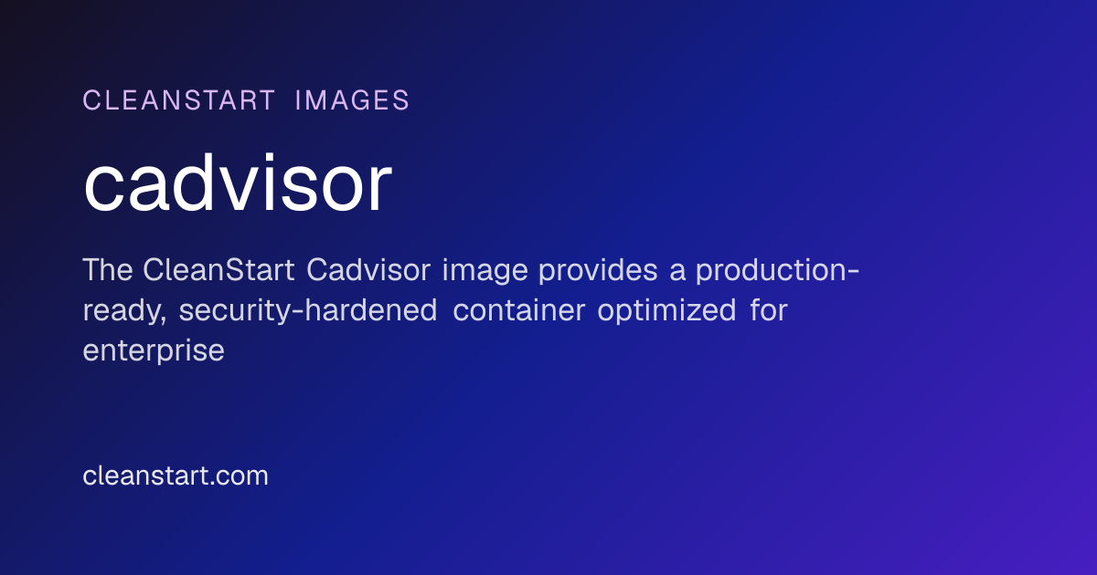 cadvisor | CleanStart Images